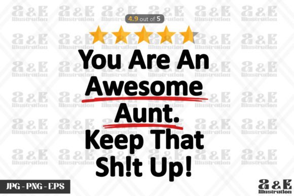 Awesome Aunt Funny Auntie Gift Idea Graphics for T-Shirt Designs