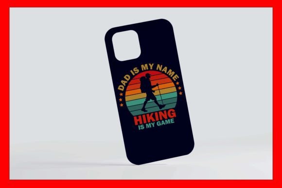 Dad is My Name Hiking is My Game Graphic
