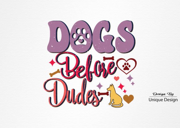 Dogs Before Dudes Dog SVG PNG