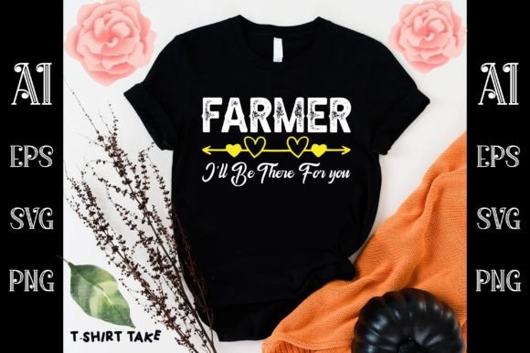 Farmer I’ll Be There for You Graphics