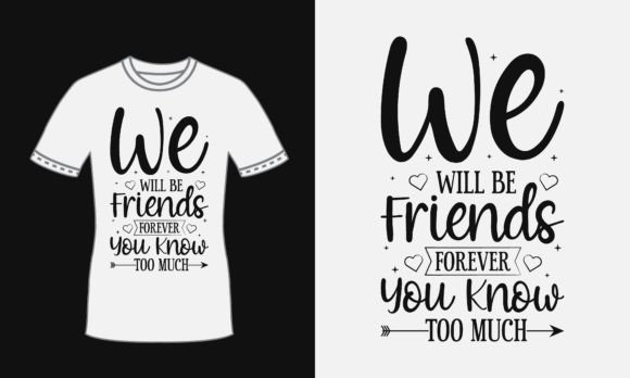 Friendship Quote Svg Design for T Shirt