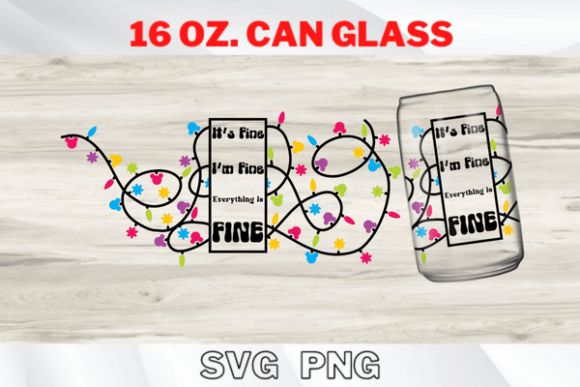 It’s Fine Christmas Light 16Oz Can Glass Graphics for Cans Amp
