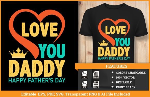 Love You Daddy T-shirt Design Vector: A Graphic Designer’s Take