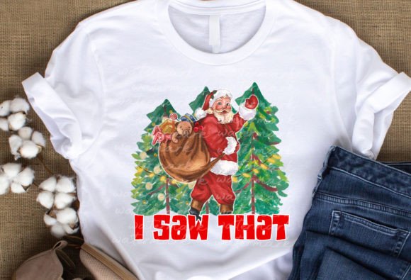 Santa I Saw That Funny Vintage Retro Png