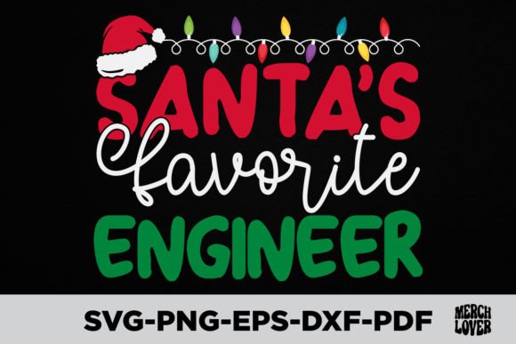 Santa’s Favorite Engineer Christmas SVG: A Graphic Design Asset for Festive Branding